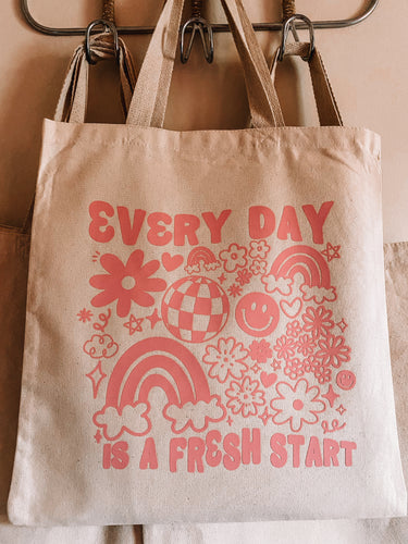 Every day is a fresh start- tote bag