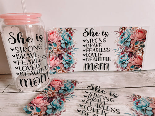 She is - Mom 16oz Glass Can Cup Wrap