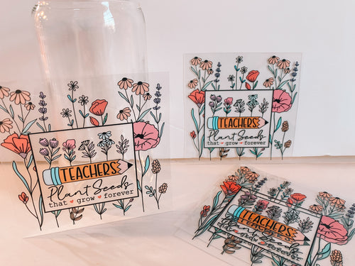 Teachers Plant Seeds- decal