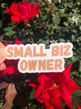 Load image into Gallery viewer, Small Biz Owner -  sticker