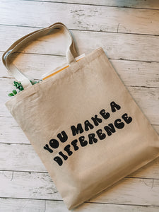You make a Difference- tote bag